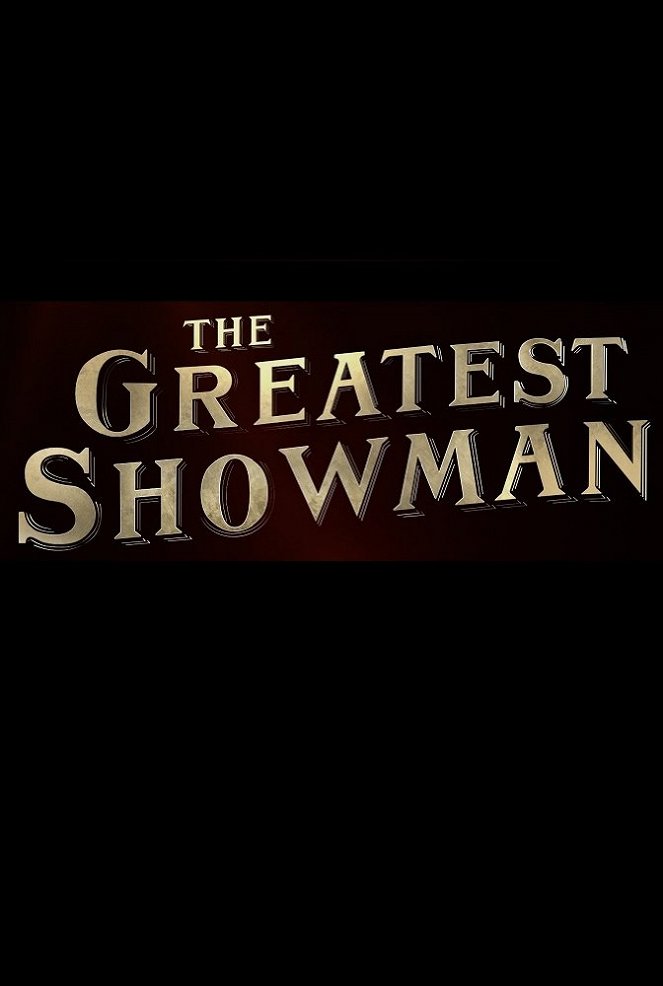 The Greatest Showman - Julisteet
