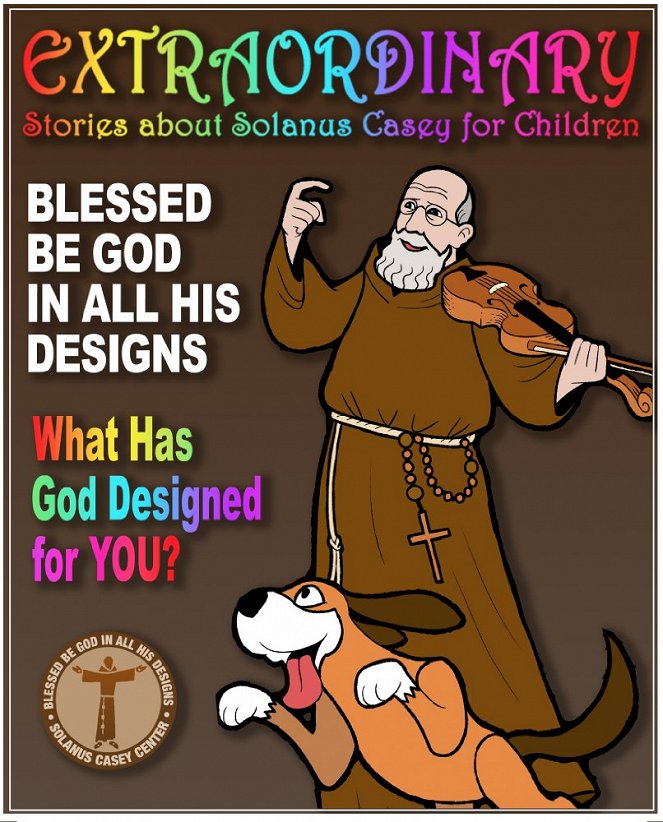 Extraordinary: Stories About Fr. Solanus Casey for Children - Affiches