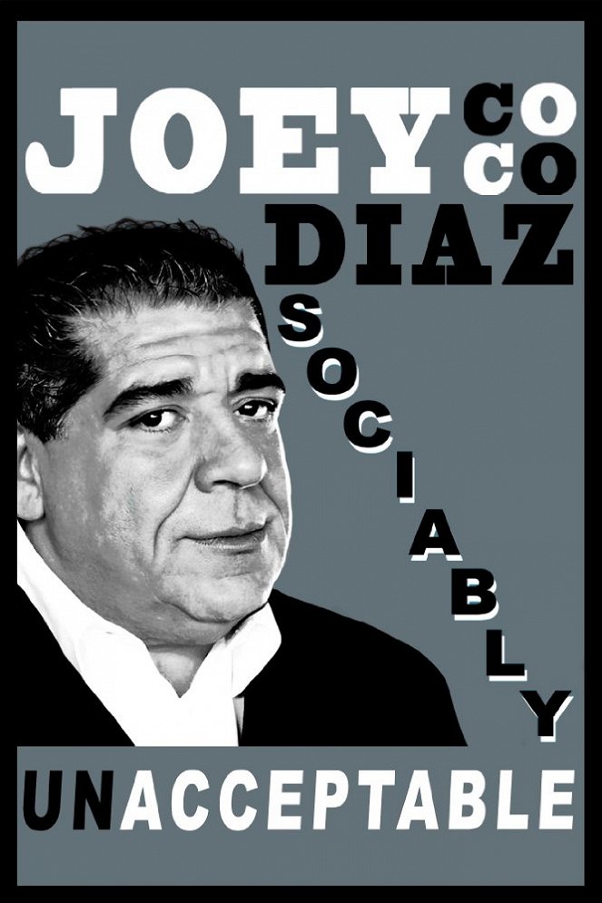 Joey Diaz: Sociably Unacceptable - Affiches