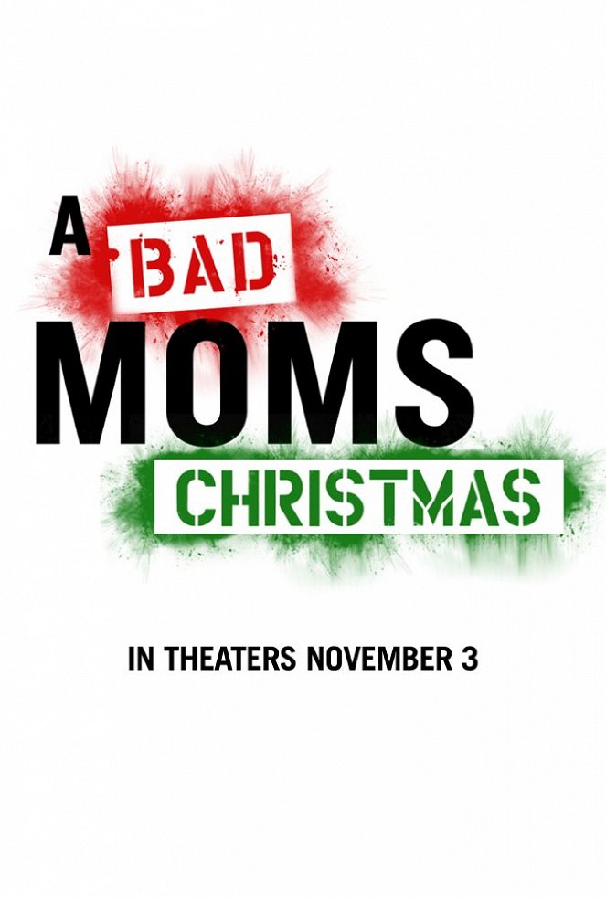 A Bad Moms Christmas - Julisteet
