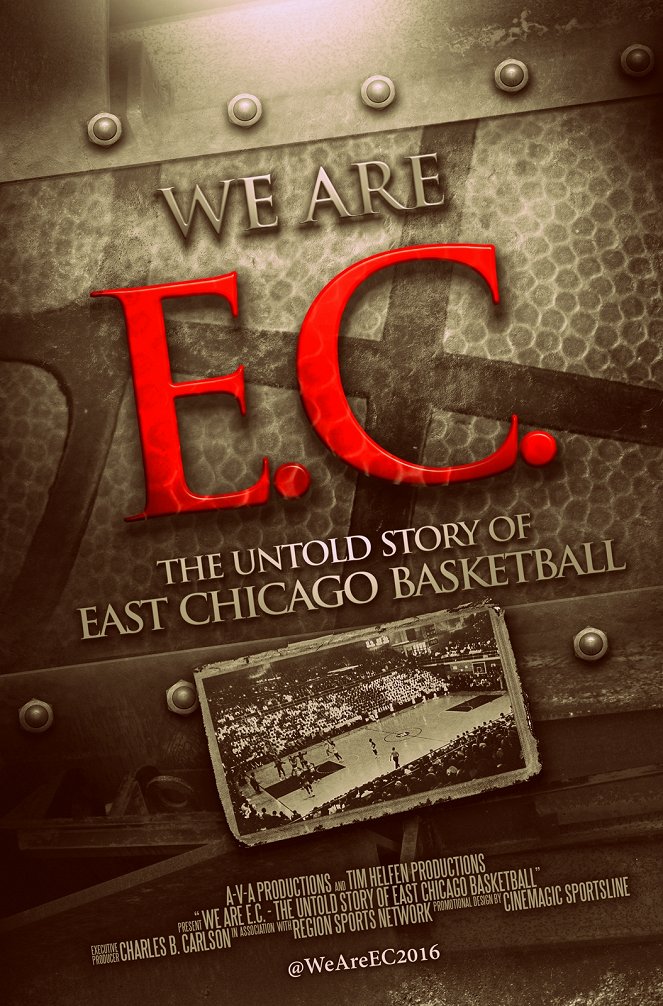 We Are EC: The Untold Story of East Chicago Basketball - Carteles
