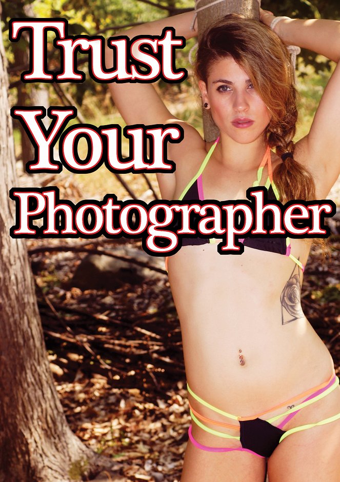 Trust Your Photographer - Plakate