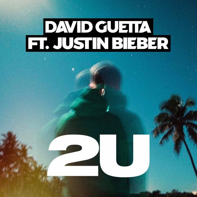 David Guetta feat. Justin Bieber: 2U - Plakaty