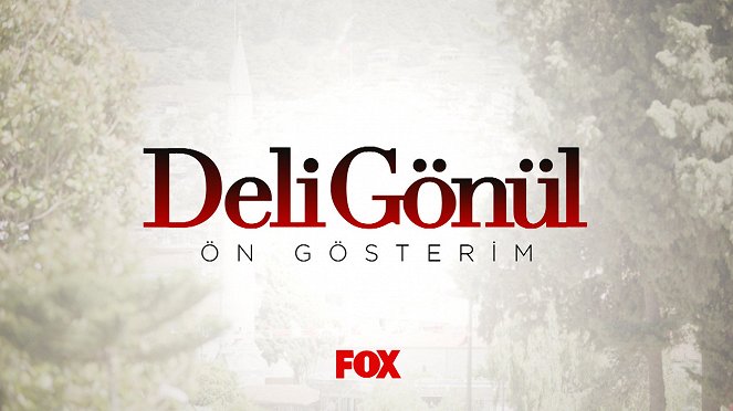 Deli Gönül - Plakáty