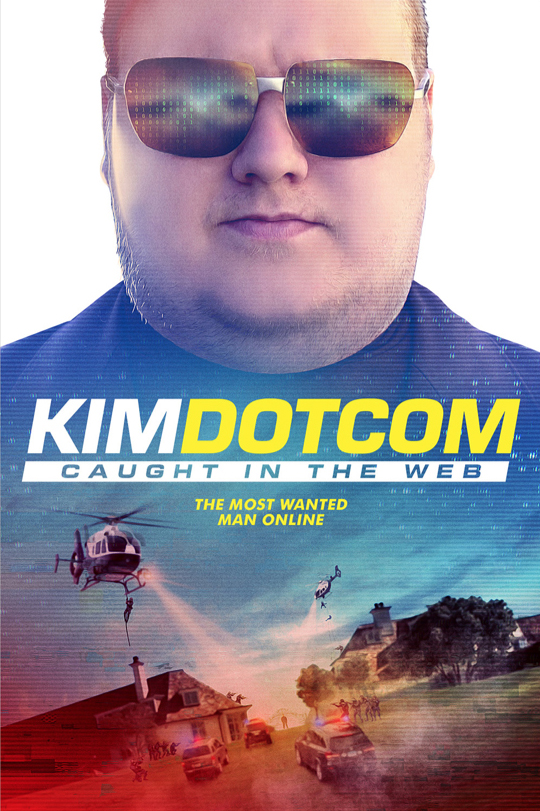 Kim Dotcom - Caught In The Web - Julisteet
