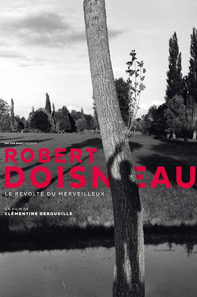 Robert Doisneau - Le révolté du merveilleux - Plakaty