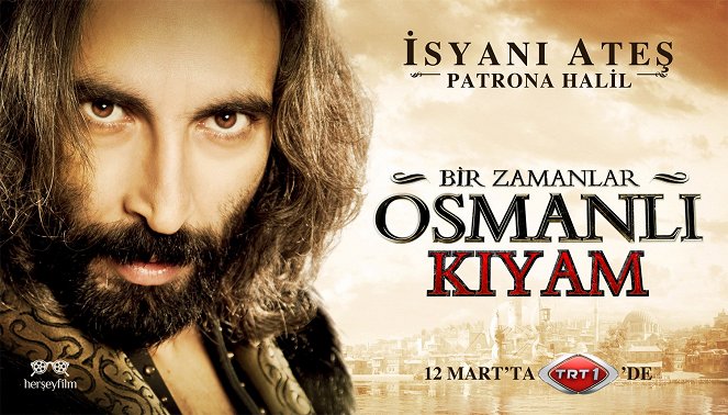 Bir Zamanlar Osmanlı: Kıyam - Plakátok