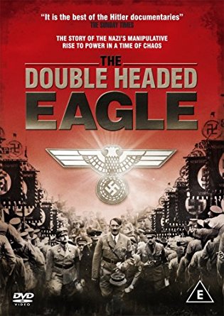 Double Headed Eagle: Hitler's Rise to Power 1918-1933 - Plakaty