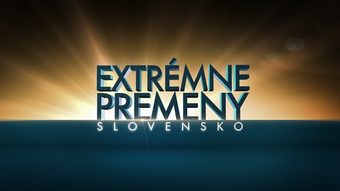 Extrémne premeny Slovensko – Druhá šanca na život - Affiches