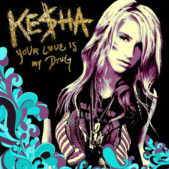 Ke$ha: Your Love Is My Drug - Plagáty