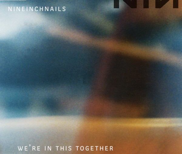 Nine Inch Nails - We're in This Together - Affiches