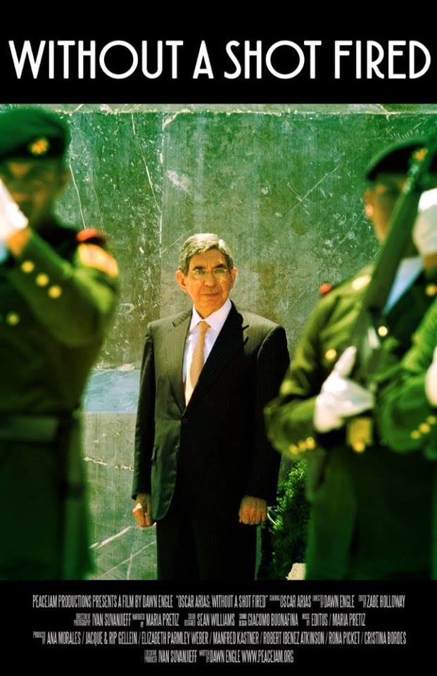 Oscar Arias: Without a Shot Fired - Plakate