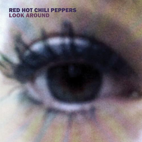 Red Hot Chili Peppers - Look Around - Cartazes