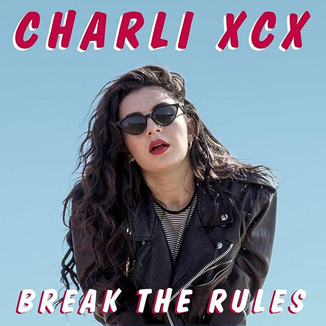 Charli XCX - Break the Rules - Cartazes