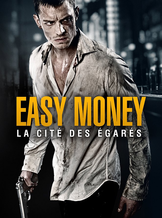 Easy Money - La cité des égarés - Affiches