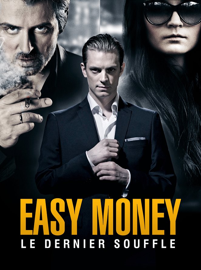 Easy Money - Le dernier souffle - Affiches