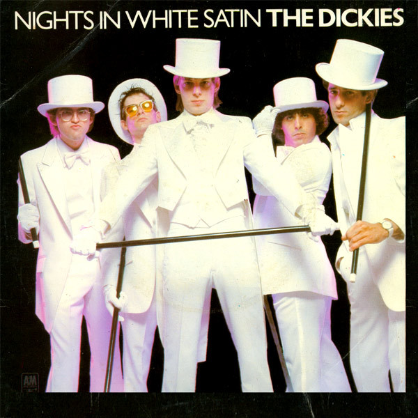 The Dickies - Nights In White Satin - Julisteet
