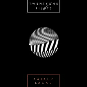 twenty one pilots - Fairly Local - Affiches