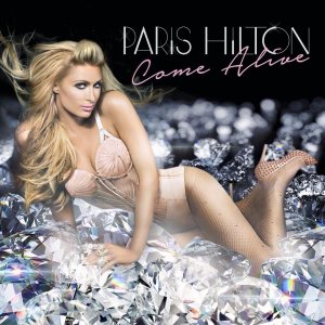 Paris Hilton - Come Alive - Plakátok