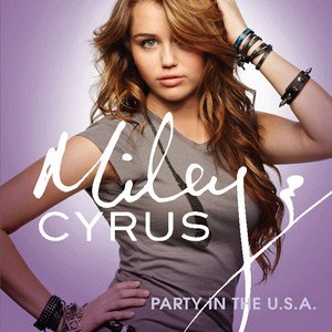 Miley Cyrus - Party in the U.S.A. - Cartazes
