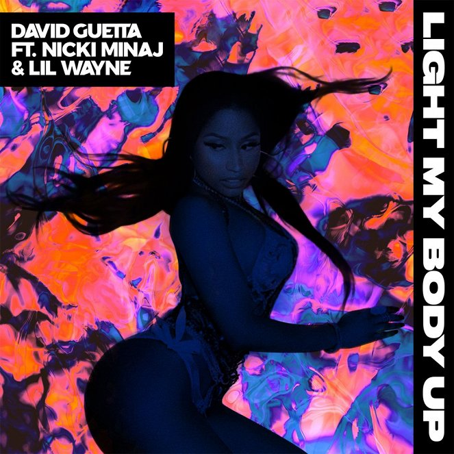 David Guetta feat. Nicki Minaj & Lil Wayne - Light My Body Up - Posters