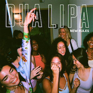 Dua Lipa - New Rules - Plakáty