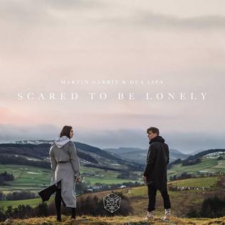 Martin Garrix & Dua Lipa - Scared To Be Lonely - Plakaty