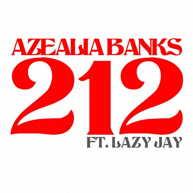 Azealia Banks feat Lazy Jay - 212 - Plakáty