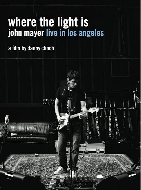 Where the Light Is: John Mayer Live in Concert - Julisteet