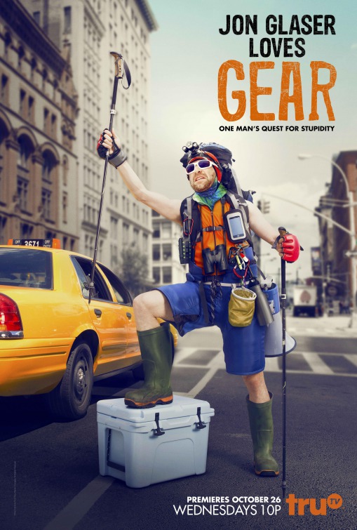 Jon Glaser Loves Gear - Plakate