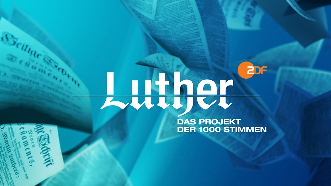 LUTHER - Das Projekt der 1000 Stimmen - Posters