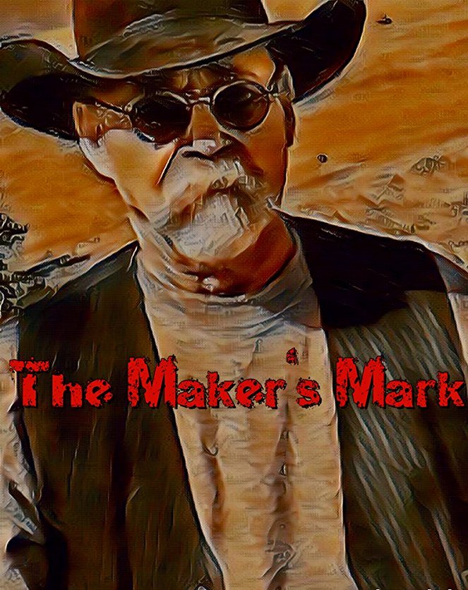 The Maker's Mark - Affiches
