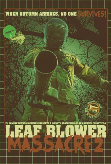 Leaf Blower Massacre 2 - Affiches