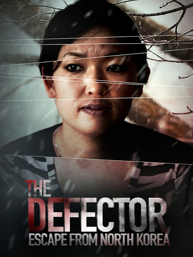 The Defector: Escape from North Korea - Affiches