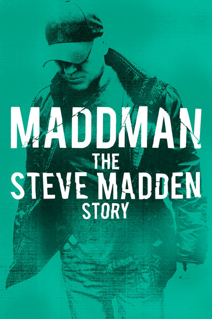 Maddman: The Steve Madden Story - Carteles