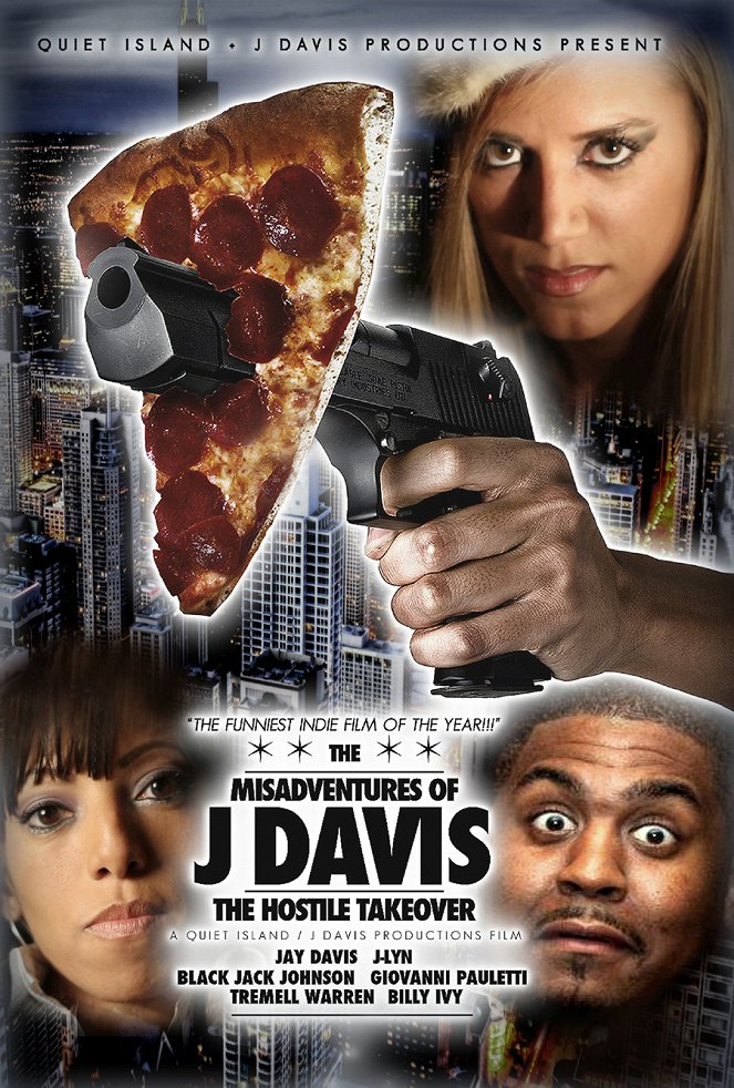 MisAdventures of J Davis Presents: The Hostile Takeover - Plakáty