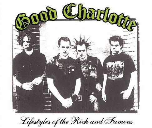 Good Charlotte - Lifestyles Of The Rich And Famous - Plakátok