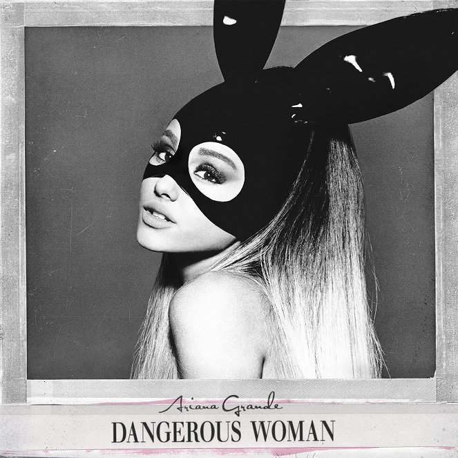 Ariana Grande - Dangerous Woman - Plakaty