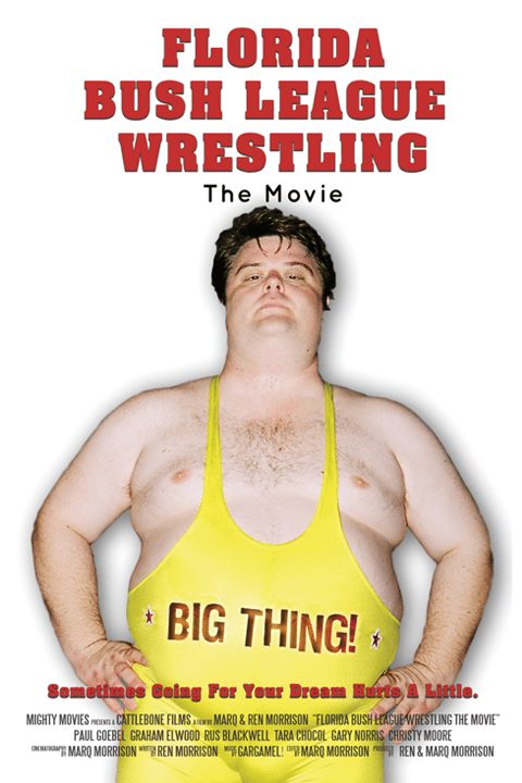 Florida Bush League Wrestling: The Movie - Plakátok
