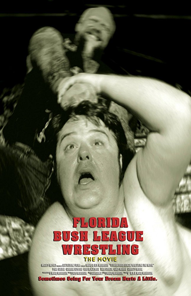 Florida Bush League Wrestling: The Movie - Plagáty