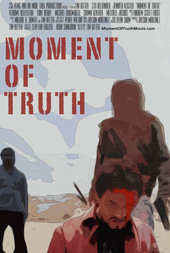 Moment of Truth - Plakátok