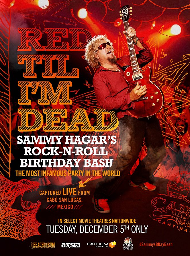 Red Til I'm Dead: Sammy Hagar's Rock-N-Roll Birthday Bash - Plakaty