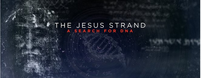 The Jesus Strand: A Search for DNA - Plakaty