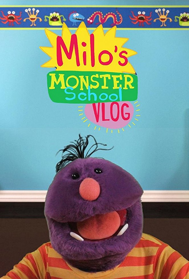 Milo's Monster School Vlog - Carteles