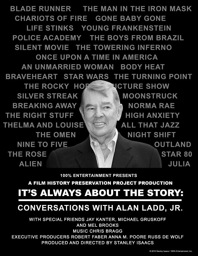 It's Always About the Story: Conversations with Alan Ladd, Jr. - Julisteet