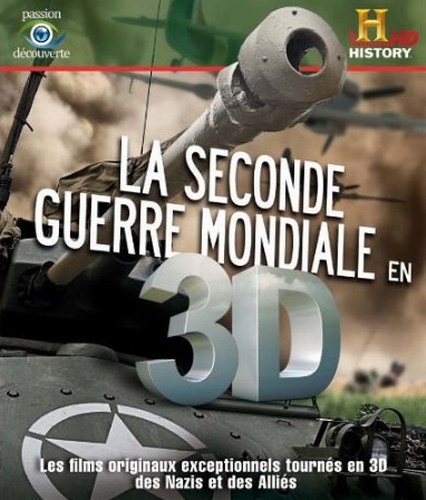 La Seconde Guerre Mondiale en 3D - Affiches