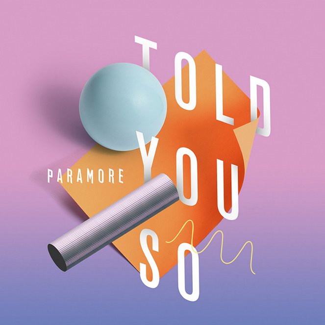 Paramore - Told You So - Julisteet