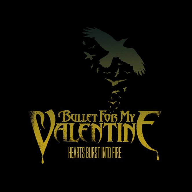 Bullet For My Valentine - Hearts Burst Into Fire - Cartazes