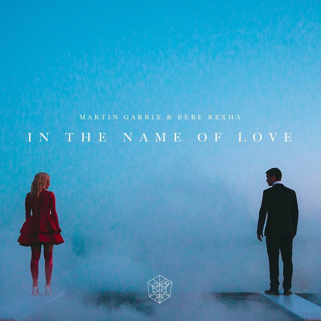 Martin Garrix & Bebe Rexha - In The Name Of Love - Plagáty