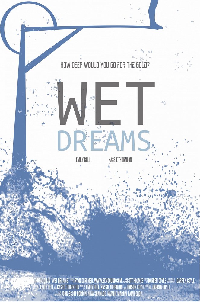 Wet Dreams: One Woman's Chance at Touching Gold - Plakate